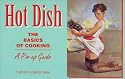 Hot Dish: The Basics of Cooking - A Pin-Up Guide
