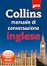 Collins Manuale di Conversazione Inglese Collins Manuale di Conversazione Inglese