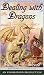 The Enchanted Forest Chronicles Book One: Dealing with Dragons