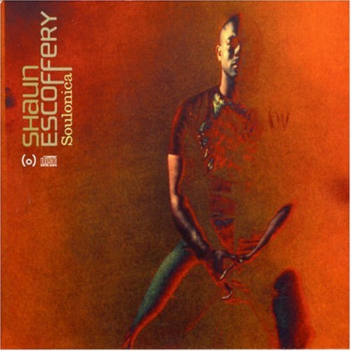SHAUN ESCOFFERY - Soulonica - Zortam Music