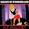 Malice in Wonderland: Dulcie O'Neil, Book 5