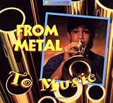 From Metal to Music (Changes)