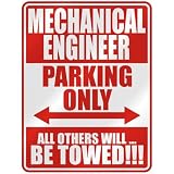  MECHANICAL ENGINEER PARKING ONLY  PARKING SIGN OCCUPATIONS