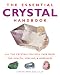 Book The Essential Crystal Handbook: All the Crystals You Will Ever Need for Health, Healing & Happiness