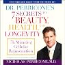 Dr. Perricone's 7 Secrets to Beauty, Health, and Longevity
