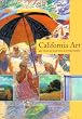 California Art: 450 Years of Painting & Other Media