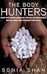 Body Hunters: How the Drug Industry Tests Its Products On the World's Poorest Patients