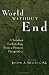 World Without End: Christian Eschatology From A Process Perspective