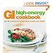 GI High Energy Cookbook: Low-GI Recipes for Weight Loss, Health and Vitality