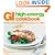 GI High Energy Cookbook: Low-GI Recipes for Weight Loss, Health and Vitality