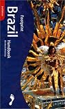 Footprint Brazil Handbook : The Travel Guide