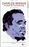 Charles Mingus - Triumph of the Underdog [VHS]