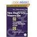 Men Don't Cry, Women Do: Transcending Gender Stereotypes of Grief (Series in Death, Dying, and Bereavement)