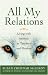 All My Relations: Living with Animals As Teachers and Healers
