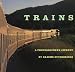 Books : Trains: A Photographer's Journey