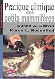 Pratique clinique des petits mammif�res