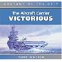 The Aircraft Carrier Victorious (Anatomy of the Ship)