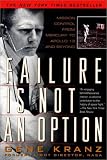Failure Is Not an Option: Mission Control from Mercury to Apollo 13 and Beyond