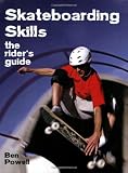 Skateboarding Skills: The Rider's Guide