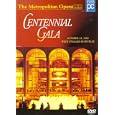 Metropolitan Opera: Centennial Gala