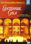 Metropolitan Opera: Centennial Gala
