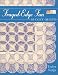 Frayed Edge Fun: 10 Cozy Quilts