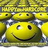 HAPPY 2b HARDCORE