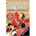 The Rise of the Bulldogs (The Untold Story of One of the Greatest Upsets of All Time) (Hardcover)