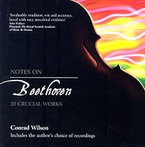 Notes on Beethoven: 20 Crucial Works (Notes on...)