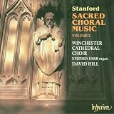 Stanford: Sacred Choral Music, Volume 2: The Edwardian Years