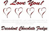 Gourmet Food : 'I Love You' Decadent Chocolate Fudge Box