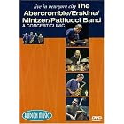 Live In New York City-The Abercrombie, Erskine, Mintzer, Patitucci Band--A Concert-Clinic... by  John Abercrombie, Peter Erskine, John Patitucci, B. Mintzer, and Paul Seigel 