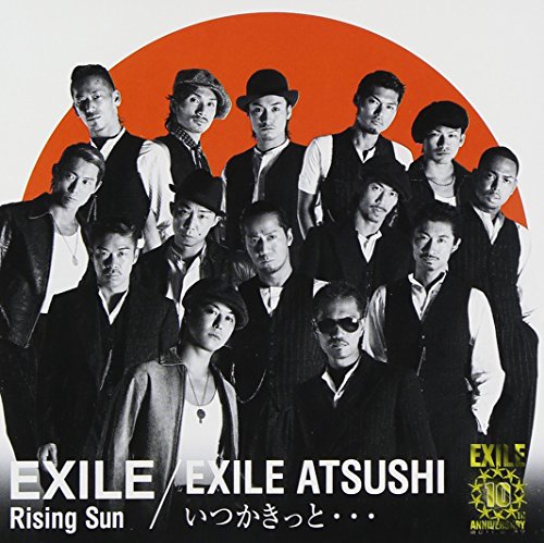 Rising Sun EXILE / いつかきっと・・・ EXILE ATSUSHI EXILE EXILE ATSUSHI