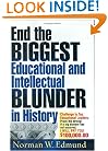 End the Biggest Educational and Intellectual Blunder in History: A $100,000 Challenge to Our Top Educational Leaders