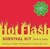 The Hot Flash Survival Kit: Tips and Tricks for Keeping Your Cool