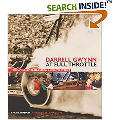Darrell Gwynn: At Full Throttle: Truimphs and Tragedies from a Life Lived at Speed