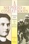 A Shepherd in Combat Boots: Chaplain Emil Kapaun of the 1st Cavalry Division