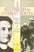A Shepherd in Combat Boots: Chaplain Emil Kapaun of the 1st Cavalry Division