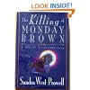 The Killing of Monday Brown: A Phoebe Siegel Mystery