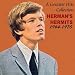 A Greatest Hits Collection Herman's Hermits 1964 -1970