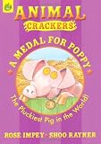 A Medal for Poppy (Animal Crackers)
