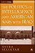 Book The Politics of Intelligence and American Wars with Iraq (The Middle East in Focus)