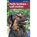 Positiv best�rken - sanft erziehen: Die verbl�ffende Methode, nicht nur f�r Hunde