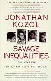 Savage Inequalities: Children in America's Schools