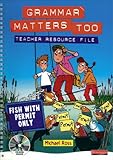 Grammar matters too : teacher resource file