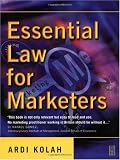 Essential Law for Marketers (Chartered Institute of Marketing) (Ardi Kolah BA  LL.M  FCIM  FIPR  FRSA Chartered Marketer)