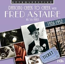 Dancing Cheek to Cheek: His 56 Finest 1926-1952
