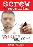 Screw The Recruiter
