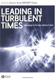 Leading in Turbulent Times: Managing in the New World of Work (Manchester Business and Management Series)