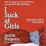 I Suck at Girls